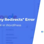 wordpress too many redirects
