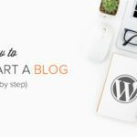 How To Start A Blog in 2021 [Blogging Guide For Beginners]