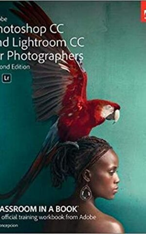 Adobe Photoshop CC Classroom in a Book (2019 Release) 2nd Edition