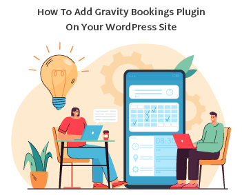 How to Add Gravity Bookings Plugin on your WordPress Site