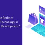 What are the Perks of Blockchain Technology in eCommerce Website Development?
