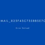 [pii_email_823f43c735bb5e7c851b] Error resolved