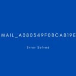 [pii_email_a080349f0bcab19e039e] Error resolved