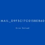 [pii_email_d9f3c17c013beb6092a3] Error resolved