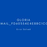 gloria [pii_email_fd60354e4e8bc1cc1889] Error resolved