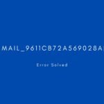 [pii_email_9611cb72a569028ade46] Error resolved