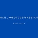 [pii_email_90ed722ef8a357c6c0aa] Error resolved