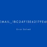 [pii_email_1bc24f13e6217fe6e335] Error resolved