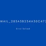 [pii_email_283a3b234a30c4726510] Error resolved