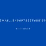 [pii_email_b4969755ef6881519767] Error resolved