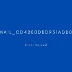 [pii_email_cd4b80dbd951adb0d4dd] Error resolved