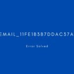 [pii_email_11fe1b3b7ddac37a081f] Error resolved