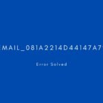 [pii_email_081a2214d44147a79040] Error resolved