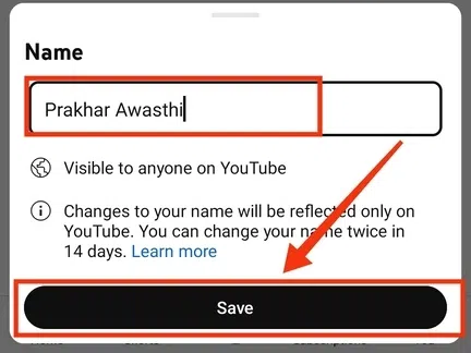 Now you can change the name and after changing your name click on the “Save” button.