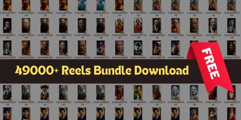 49000+ FREE Reels Bundle Download