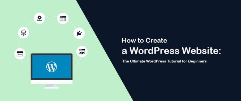 Graphic image with a green and black split background. On the green side, a computer monitor displays the WordPress logo, surrounded by icons representing settings, plugins, design elements, and e-commerce. The text on the black side reads "How to Create a WordPress Website: The Ultimate WordPress Tutorial for Beginners.