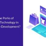 What are the Perks of Blockchain Technology in eCommerce Website Development?