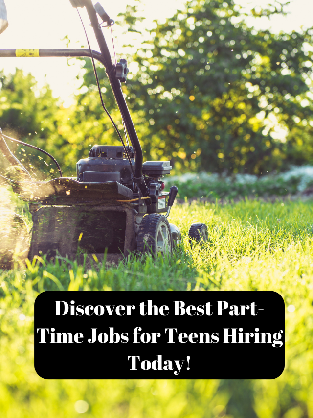 Discover the Best Part-Time Jobs for Teens Hiring Today!