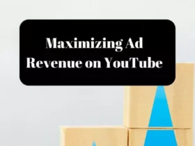 Maximizing Ad Revenue on YouTube: Step-by-Step Guide