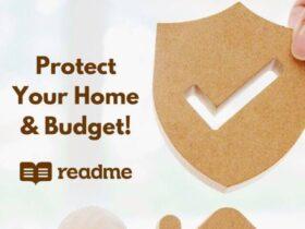Protect Your Home & Budget!