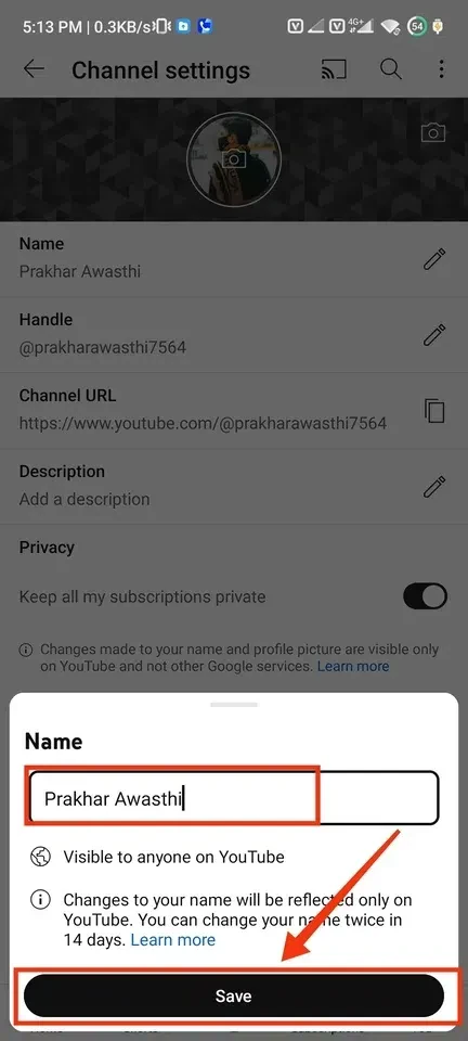 Now you can change the name and after changing your name click on the “Save” button.