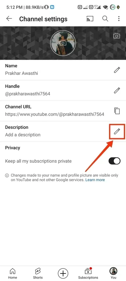 Click on the “Pencil” Icon next to the Description box to add the explanation of your channel.