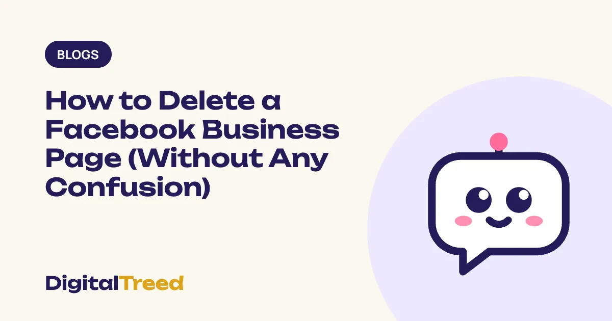 How to Delete a Facebook Business Page (Without Any Confusion)