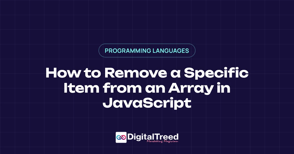 How to Remove a Specific Item from an Array in JavaScript