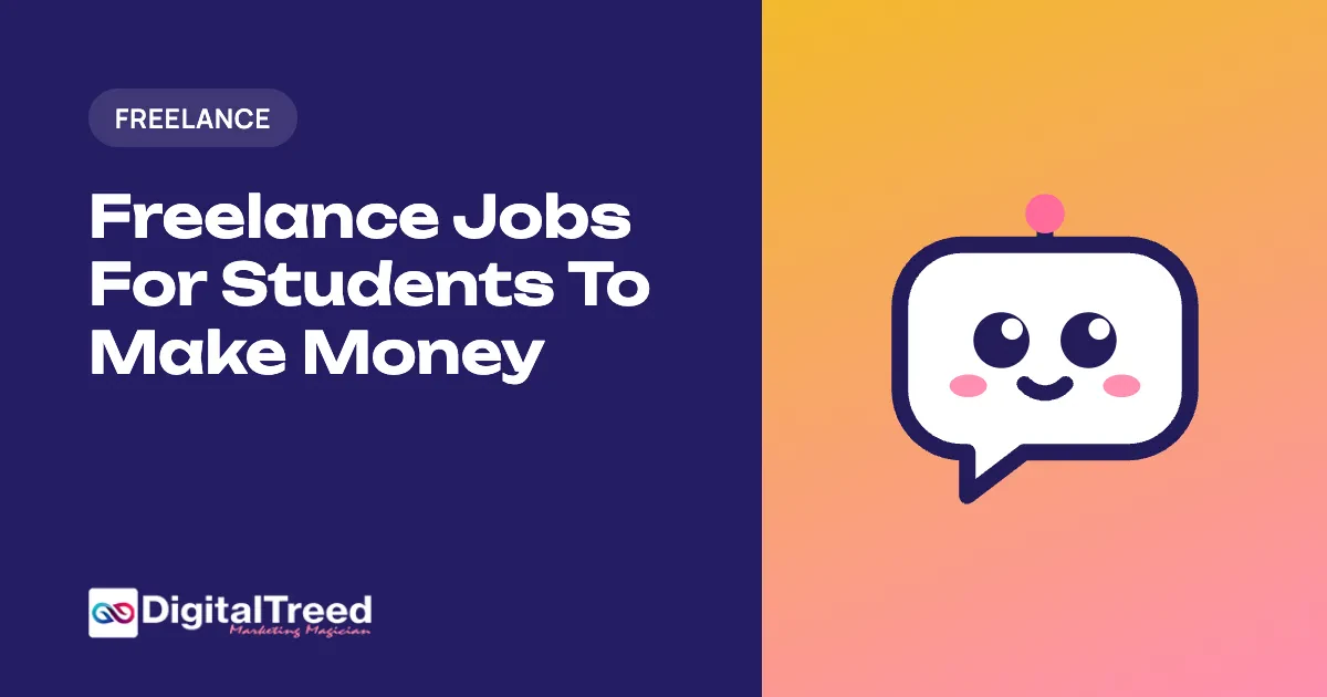 Freelance Jobs For Students To Make Money