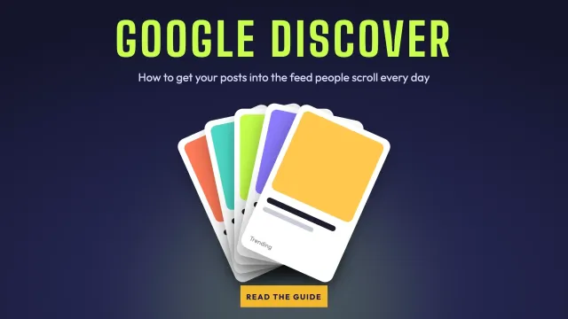 Google Discover guide: a fanned hand of colorful feed cards on a midnight background, with a Read the guide button