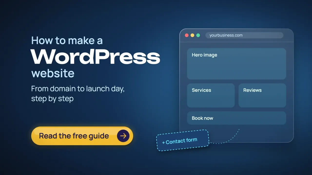 How to make a WordPress website: a glass browser window with hero, services, reviews and book now blocks, plus a contact form block