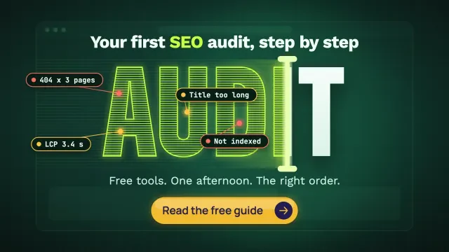 Your first SEO audit: a scanner beam sweeps through giant AUDIT letters, revealing issue tags like 404, title too long and not indexed, with a Read the free guide button