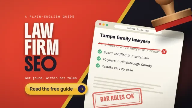 SEO for law firms: a rubber stamp marks Bar rules OK on a law firm web page with an unverifiable claim struck out, on vermilion and ink, with a Read the free guide button