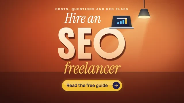 Hire an SEO freelancer: giant SEO letters under a desk lamp with a small laptop chart on a warm orange background, and a Read the free guide button