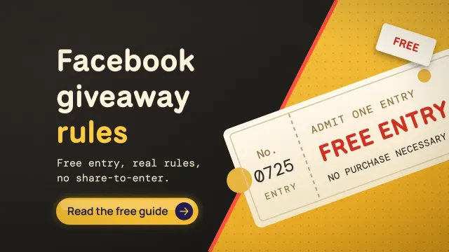 Facebook giveaway rules: a tilted FREE ENTRY, no purchase necessary ticket on a dark and gold diagonal, with a Read the free guide button