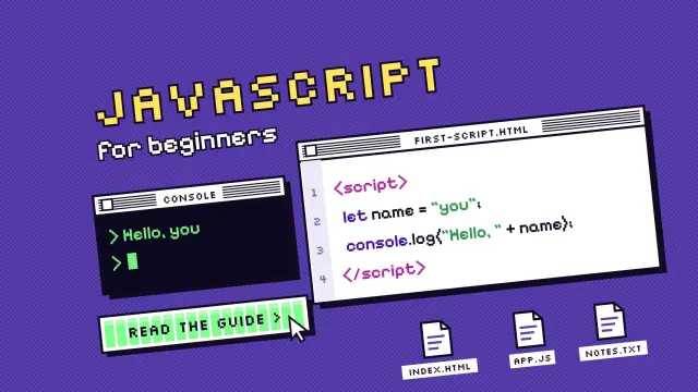 JavaScript for beginners: a tilted pixel-art desktop with a first script and a console window answering hello, with a pixel progress-bar button