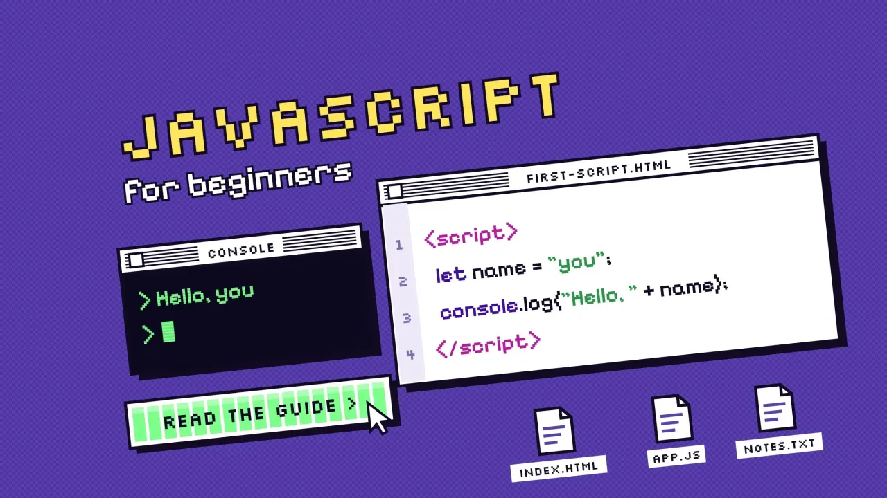 JavaScript for beginners: a tilted pixel-art desktop with a first script and a console window answering hello, with a pixel progress-bar button