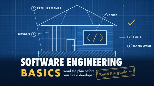 Software engineering basics: a blueprint house plan where requirements, design, code and tests are the foundation, frame, walls and checks