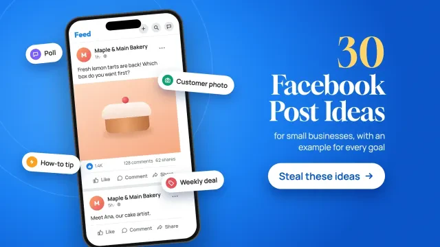 Facebook post ideas for small business: a phone showing a shop post with idea tags for a poll, a tip, a customer photo and behind the scenes, with a Steal these ideas button