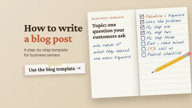 How to write a blog post: an open notebook with a blog outline being written, headline, intro, H2s and CTA ticked off beside a pencil, with a Use the blog template label
