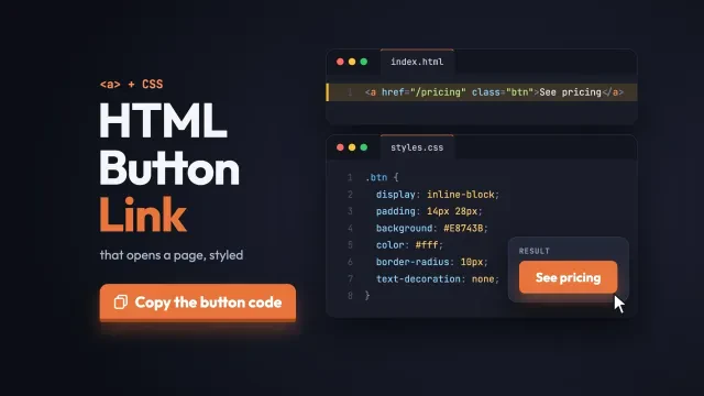 HTML button link: index.html and styles.css panes with a link styled as a button and its CSS rules, the rendered button below, with a Copy the button code button