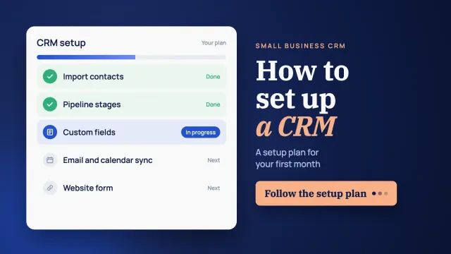 How to set up a CRM for a small business: a CRM setup wizard with steps for contacts, pipeline stages and users, with a button to start the 30-day setup