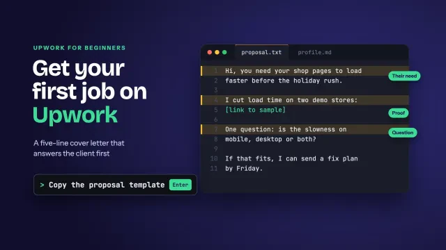 How to get your first job on Upwork: a five-line proposal that names the client need, a proof sample and one question