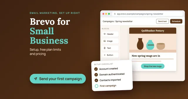 Brevo email marketing: a drawn campaign editor with a newsletter preview and a setup checklist card, with a Send your first campaign button