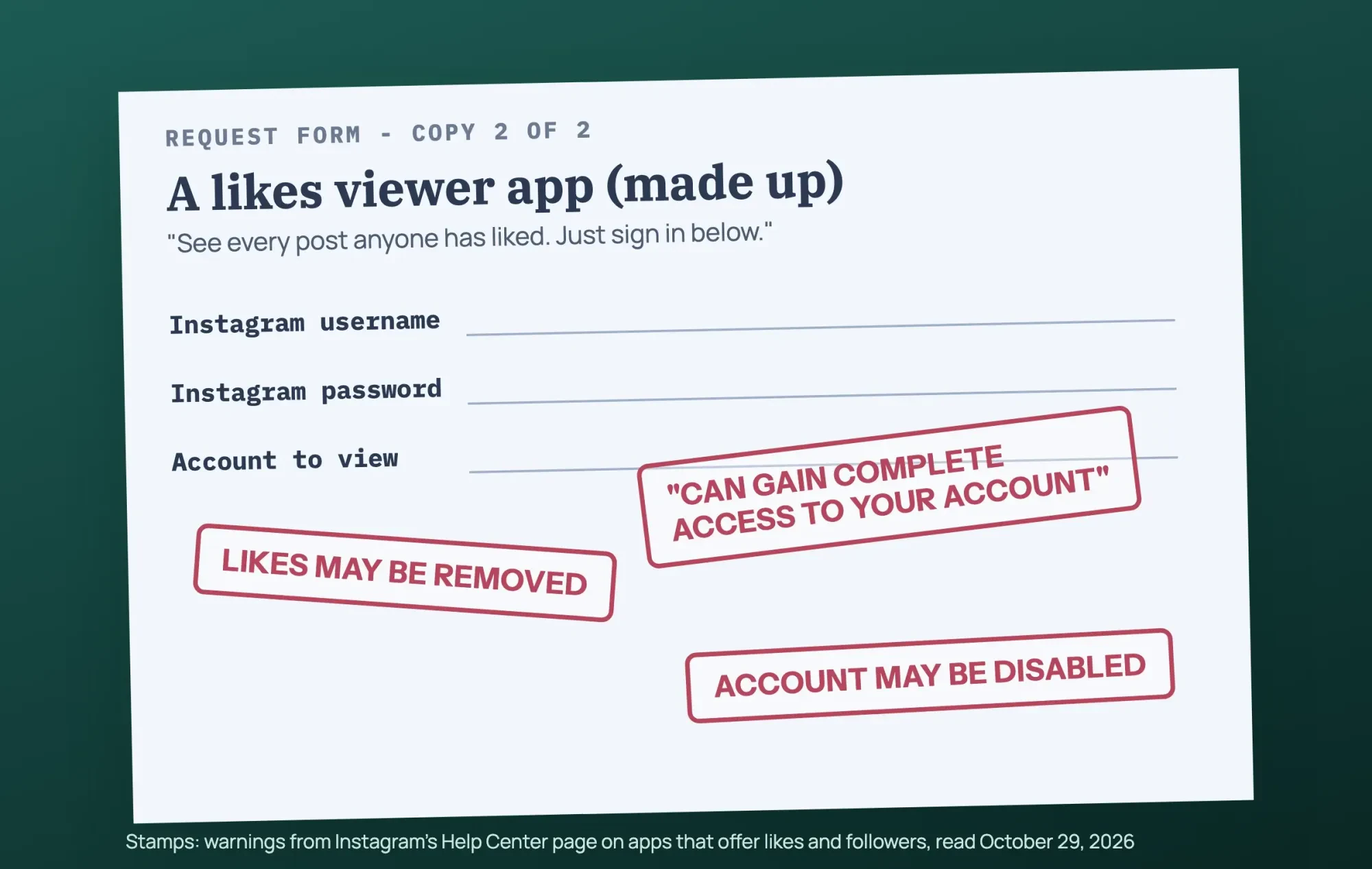 Carbon-copy request form from a made-up likes viewer app asking for an Instagram login, stamped with warnings from Instagram's help pages