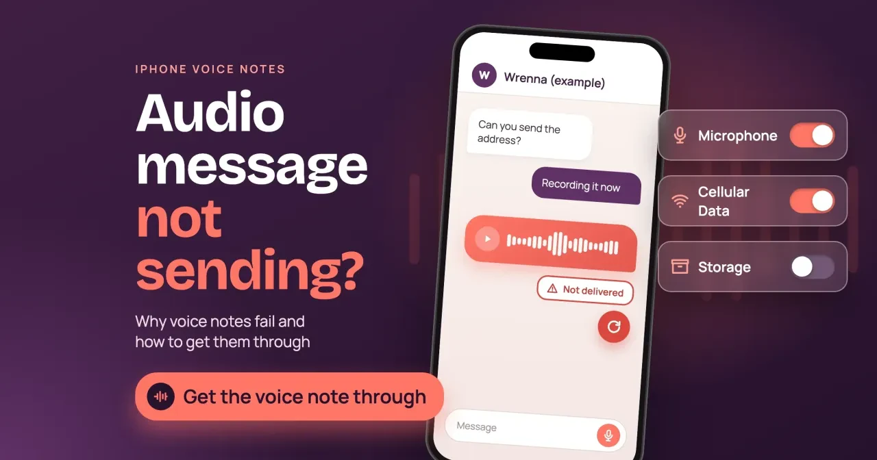Audio message not sending on iPhone: a drawn chat with Wrenna (example) where a voice note shows Not delivered, beside Microphone and Cellular Data switches on and Storage off