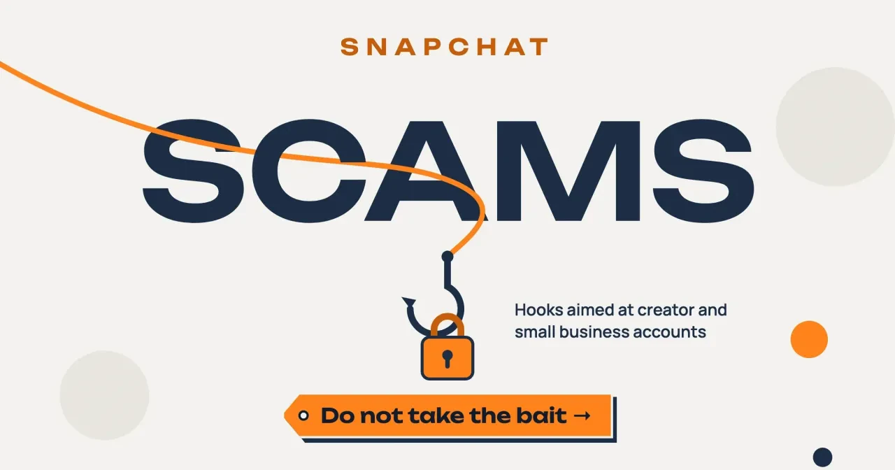Snapchat account security: the word SCAMS with a fishing line woven through it ending in a hook that holds a padlock, above a Do not take the bait tag