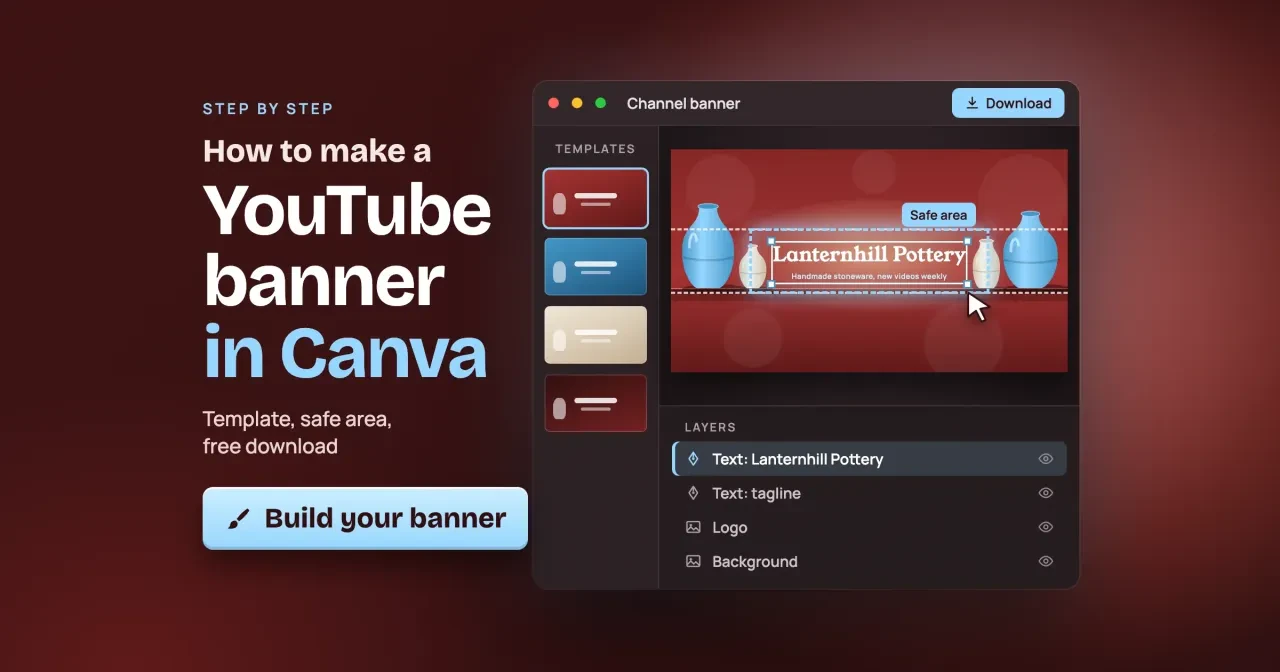 How to make a YouTube banner in Canva: a design editor with a made-up pottery banner, dashed safe area guides, templates and layers, Build your banner button