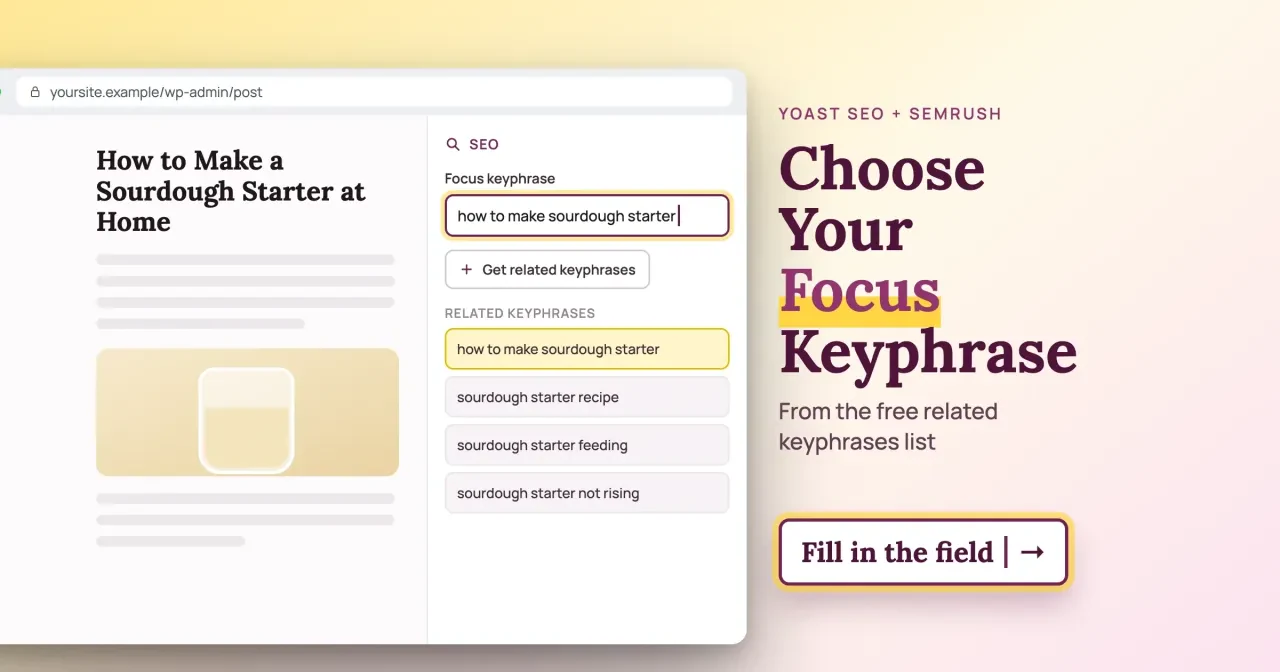 Choose Your Focus Keyphrase: drawn post editor with Focus keyphrase how to make sourdough starter, a Get related keyphrases button and the free related keyphrases list