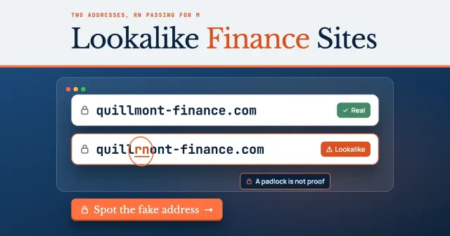 Lookalike finance website: two browser address bars, quillmont-finance.com and quillrnont-finance.com, with rn passing for m circled and a padlock on both